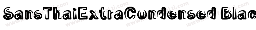 SansThaiExtraCondensed Black字体转换